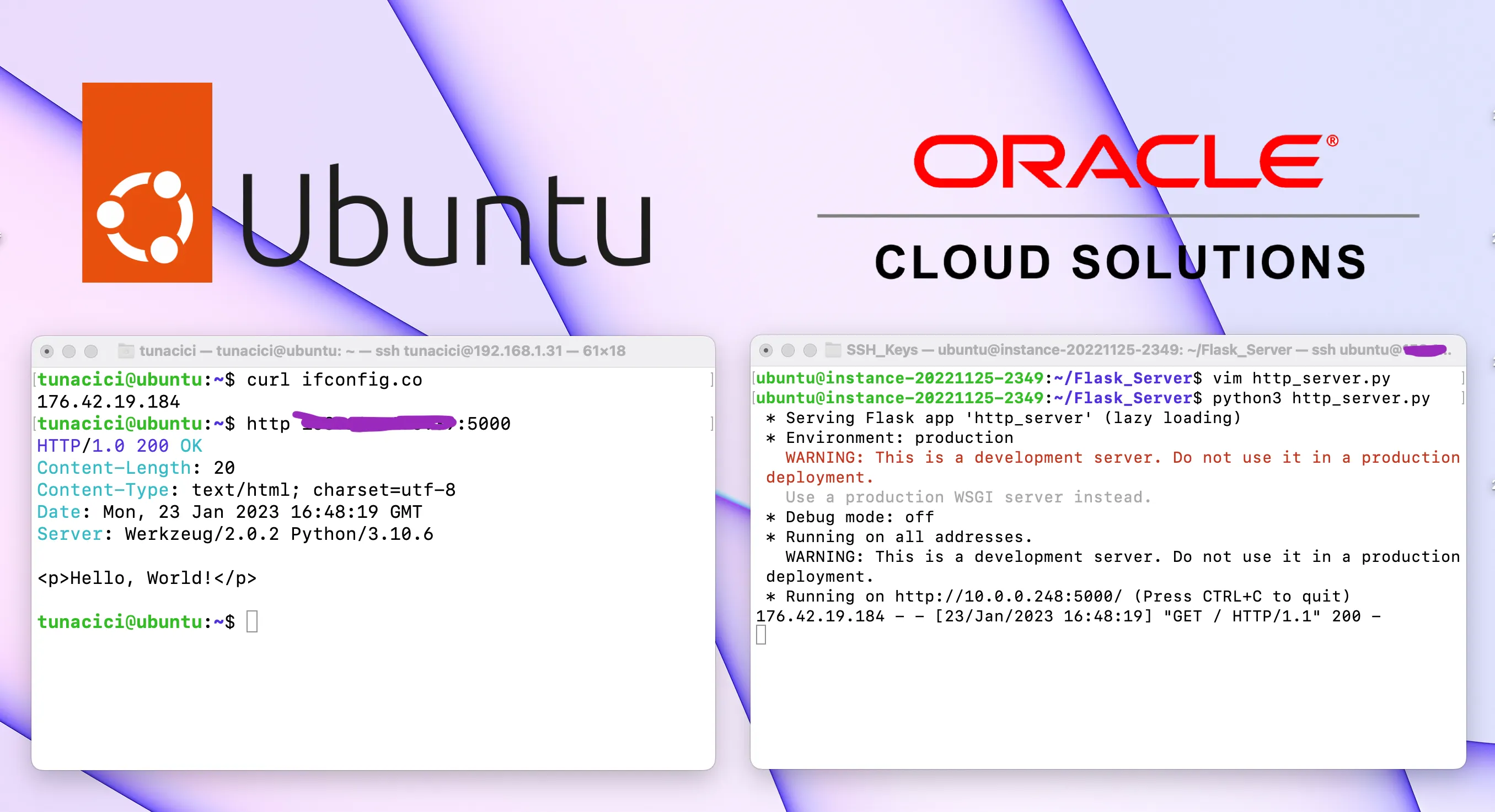 Sending HTTP Request From my Raspberry Pi (left) to my Cloud Ubuntu Instance (right)